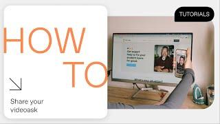 Sharing your videoask  VideoAsk Tutorial