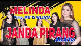 JANDA PIRANG - PANTUN JANDA  Vocal All Artis Asyik Didengar  New MELINDA