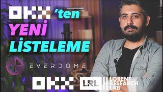 Hiper Gerçekçi Metaverse Projesi Everdome OKX’te Listeleniyor Bol X Yapabilir