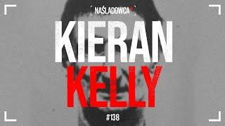 #138 Kieran Patrick Kelly Niewidzialny sprawca