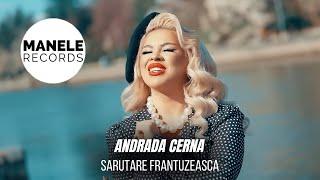 Mix - Andrada Cerna - SARUTARE FRANTUZEASCA  Manele Records 2024