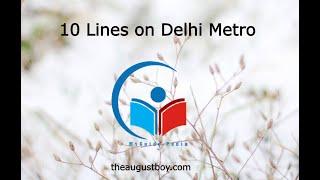 10 Lines on Delhi Metro in English  Short Essay on Delhi Metro  Metro in Delhi@myguidepedia6423