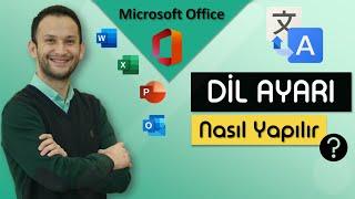 Microsoft Office Dil Ayarları Nasıl Değiştirilir? Excel Word Powerpoint vs