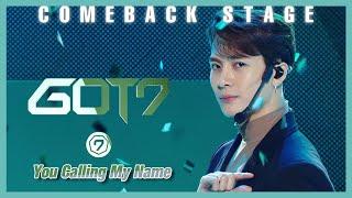 Comeback Stage GOT7   You Calling My Name  갓세븐   니가 부르는 나의 이름 Show Music core 20191109