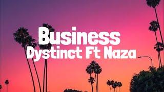 DYSTINCT - Business Ft Naza prod. YAM & Unleaded LyricsParoles