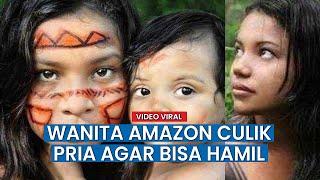 Cerita Suku Wanita Amazon yang Hidup Tanpa Pria Cara Mereka Bisa Hamil & Punya Anak Terkuak