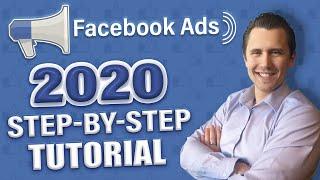 Facebook Ads Complete Tutorial 2020 - Detailed Step-By-Step Walkthrough