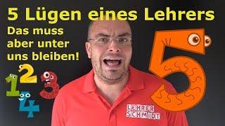 Die 5 Lügen eines Lehrers Das muss aber unter uns bleiben  Lehrerschmidt