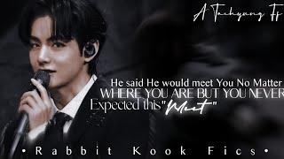 He said He Would Meet You No Matter Where You Are But You Never Expected This Meet •Taehyung ff•