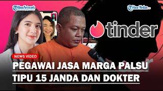 Pegawai Jasa Marga Palsu Tipu 15 Janda Bidan dan Dokter Lewat Aplikasi Tinder Hingga Kencan Semalam