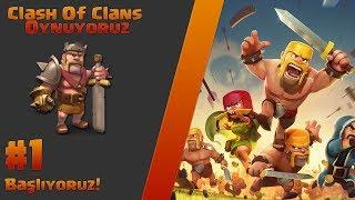 Clash of Clans Oynuyoruz #1 Başlıyoruz