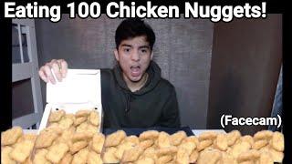 Eating 100 Chicken Nuggets + Facecam Video  Mukbang