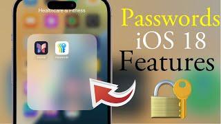 iOS 18 Password App  How To Use Password App On iPhone  Passwards App Features iOS 18 