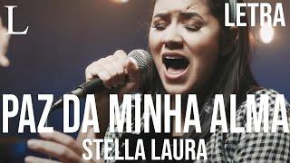 Paz da minha Alma - Stella Laura Letra Cover