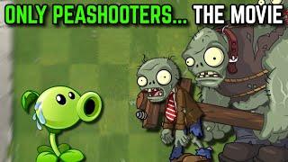 I Attempted Plants vs. Zombies 2 with ONLY PEASHOOTERS... The Movie