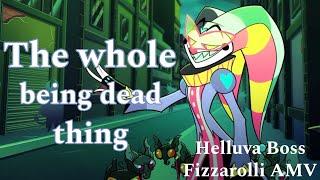 Helluva Boss Fizzarolli AMV - The whole being dead thing 2.0