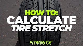 How to Calculate the PERFECT Tire Stretch