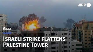 Israeli strike flattens Palestine Tower in Gaza City  AFP