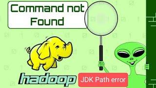 Hadoop trying to use JDK install directory as executable command - Hadoop dfs and yarn error fix