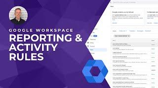 Google Admin Console Reporting rules