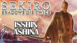 How To Beat Isshin Ashina  Sekiro Shadows Die Twice  Boss Guide With Commentary