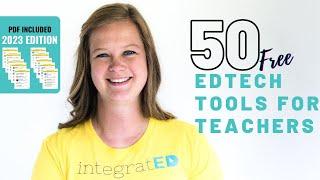 50 Free Tech Tools for Teachers  2023 Edition