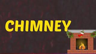 What Does CHIMNEYMeans  Meanings And Definitions With Example in ENGLISH