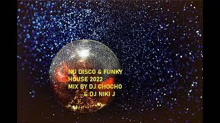 NU DISCO & FUNKY 2022 MIX BY DJ CHOCHO & DJ NIKI J