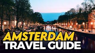 BEST Things To See & Do In AMSTERDAM 2024 Travel Guide