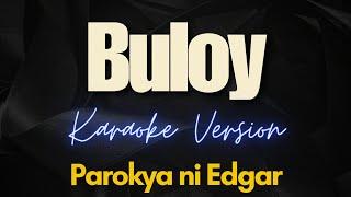 Buloy - Parokya ni Edgar Karaoke