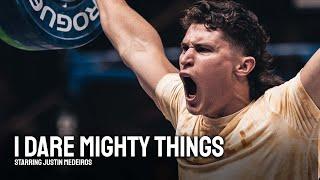 I DARE MIGHTY THINGS  wJustin Medeiros - Motivational Video