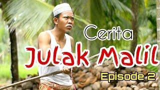 Cerita Banjar Lucu JULAK MALIL - Bakait Niur  Episode 2