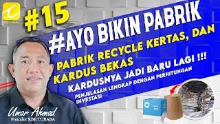 Bikin Pabrik Recyle Kertas Bekas dan Kardus #15