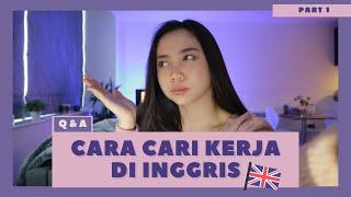 CARA CARI KERJA DI INGGRIS  yang belum kamu tahu  Q & A  Part 1