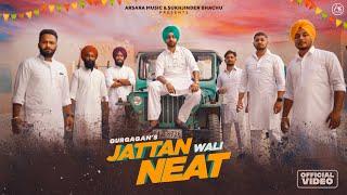 Jattan Wali Neat Gurgagan  Arsara Music  New Punjabi Song 2022  Mister Zak  Saman Punjabi Songs