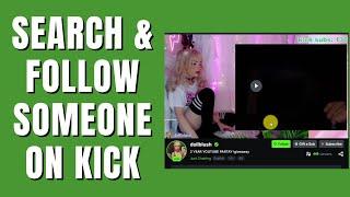 How To Search & Follow Someone on Kick Stream