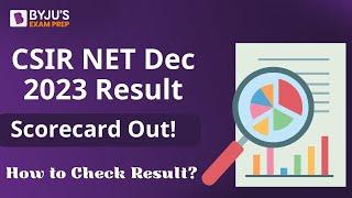 CSIR NET Result Update  CSIR NET DEC 2023 SCORECARD OUT HOW TO CHECK CSIR NET Result 2023 December
