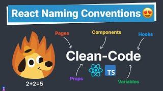 React Naming Conventions You should follow as a Junior Developer - clean-code