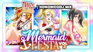 Mermaid Festa vol.1 - HonoNicoEli  TRAILBLAZRS mix.