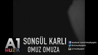Songül Karlı - Omuz Omuza