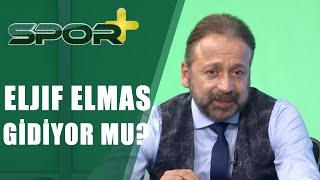 Spor + Eljif Elmas Gidiyor Mu? Galatasarayda Günün Transfer Gelişmeleri14.06.2019