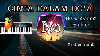 DJ angklung CINTA DALAM DOA by Imp super slow terbaru 2021