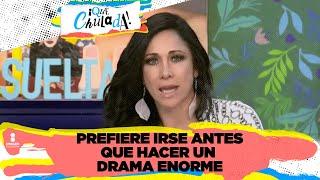 Mona Noguera prefiere irse antes que hacer un drama enorme  Qué Chulada