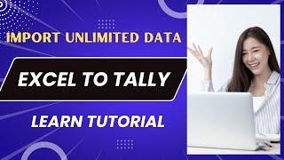 Excel to Tally  Excel to Tally import utility  Excel to Tally auto entry  Free Excel to Tally