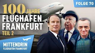 100 years of the airport - From propeller plane to A380 22  Frankfurt Airport 70