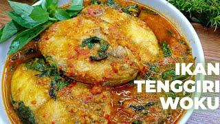 RESEP IKAN TENGGIRI WOKU