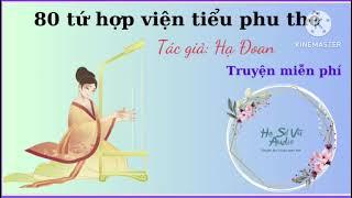 Phần 1. 80 tứ hợp viện tiểu phu thê. Truyện niên đại văn hay