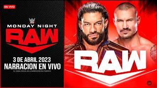 WWE RAW 3 de Abril 2023 EN VIVO  RAW 03042023 Español Latino  ROMAN REIGNS AUMENTA LOS DIAS