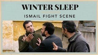 Winter Sleep - Ismail Fight Scene