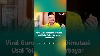 Viral Guru Madrasah Dimutasi Usai Tolak Toilet Berbayar di Sekolah #shorts